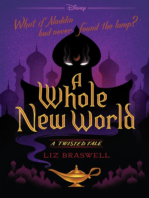 Liz Braswell创作的A Whole New World作品的详细信息 - 可供借阅